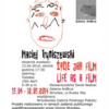 plakat: „Życie jak film, life as a film”, M. Tryniszewski, Galeria Sztuki ArtBrut, kwiecień 2014