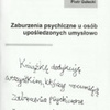 K. Bobińska, P. Gałacki, „Zaburzenia psychiczne u osób upośledzonych umysłowo”, wyd. Continuo, Wrocław 2010, str.1