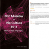 broszura: „Noc Muzeów + Via Cultura 2013”, wystawa: „Laboratorium Outsider Art”, Galeria Sztuki ArtBrut, maj 2013