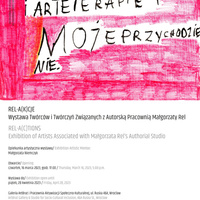 REL-A(C)TIONS - exhibition of artists associated with Małgorzata Rel's authorial studio